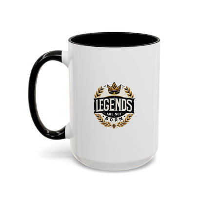 Legend Are Not Born | Accent Coffee Mug (11, 15oz)