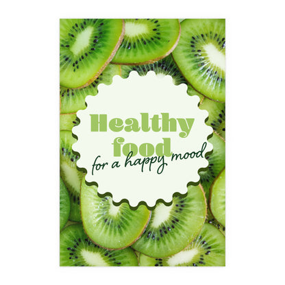 Healthy Food For A Happy Mood | Indoor and Outdoor Silk Poster