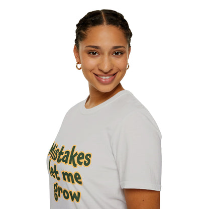 Mistakes Let Me Grow | Unisex Soft T-shirt