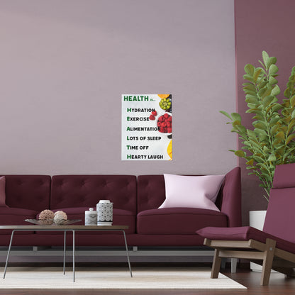 Health Is.. | Indoor and Outdoor Silk Poster