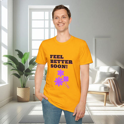 Feel Better Soon | Unisex Soft T-shirt