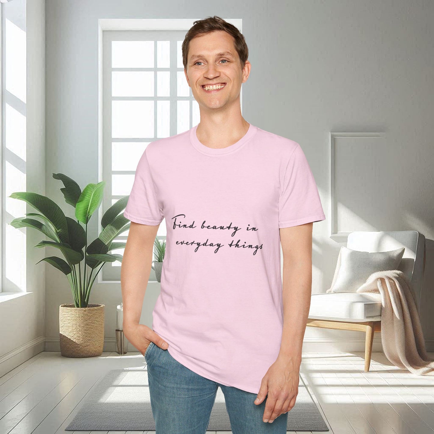 Trouvez la beauté dans les choses du quotidien | T-shirt doux unisexe