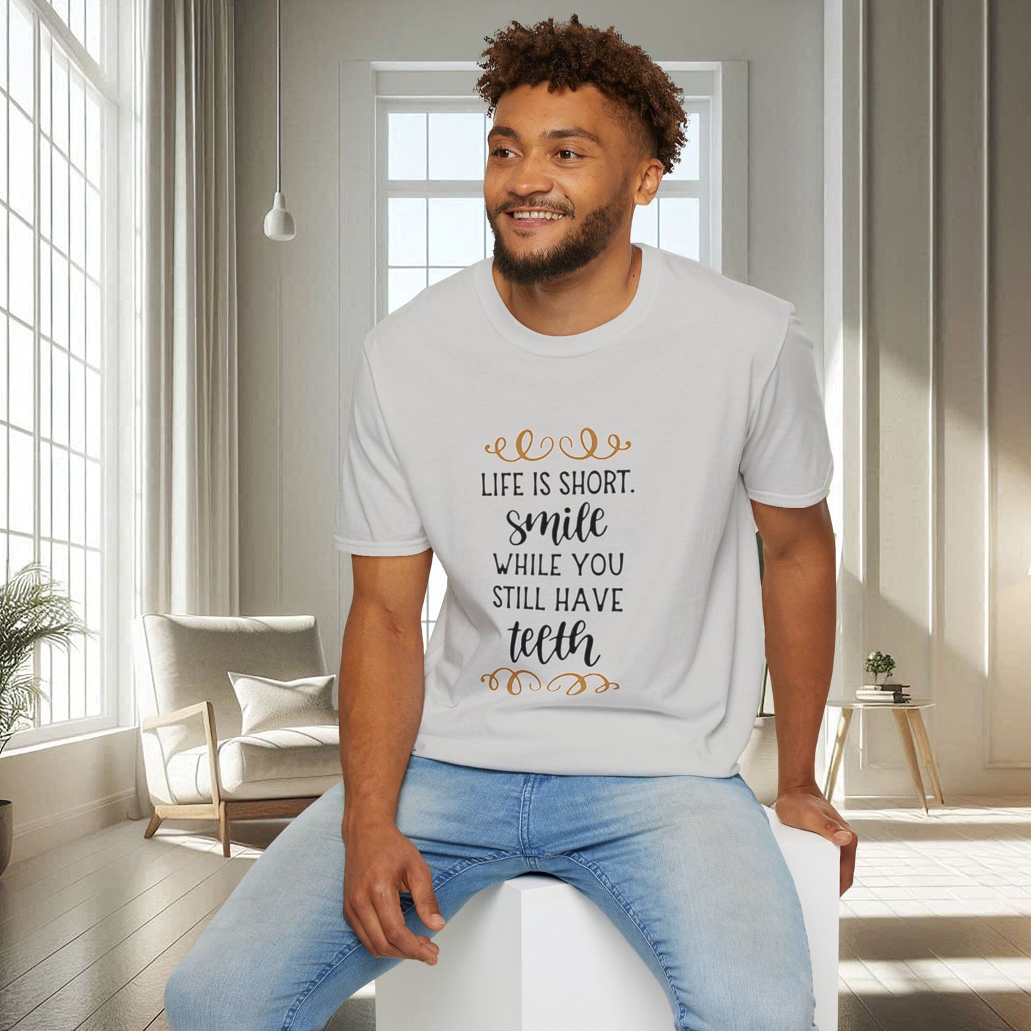 Life is short smile while she you still have teeth | Unisex Soft T-shirt