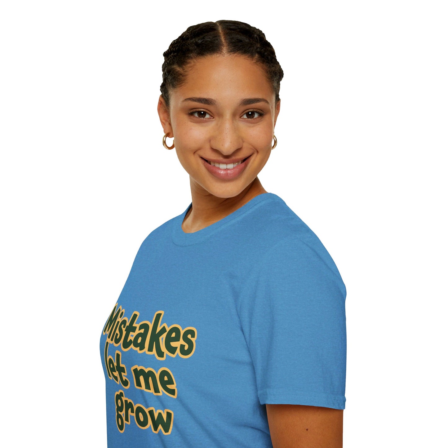 Mistakes Let Me Grow | Unisex Soft T-shirt