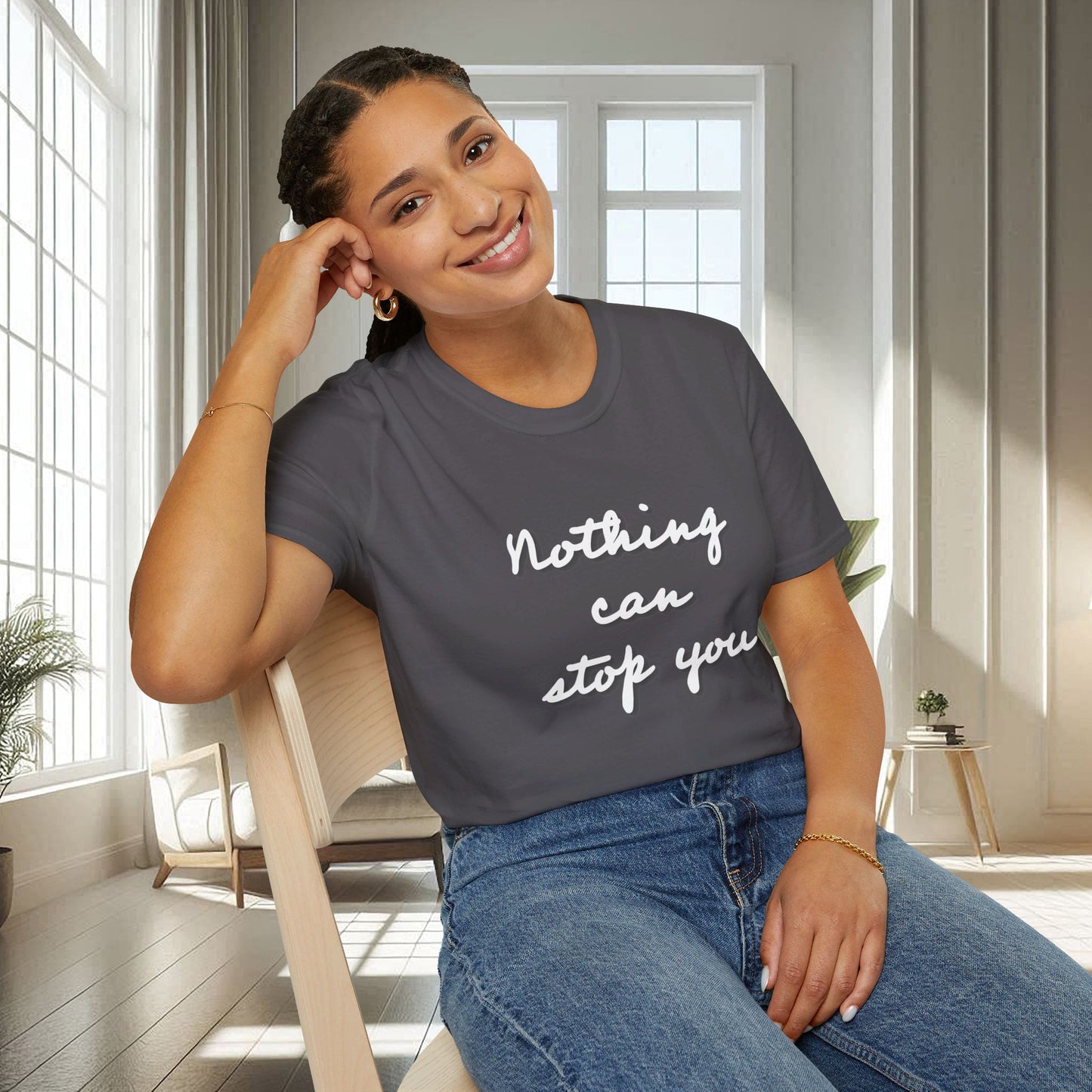 Nothing can stop you | Unisex Soft T-shirt