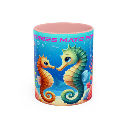 Seahorses Mate For Life | You Are My Seahorse | Accent Coffee Mug (11oz)