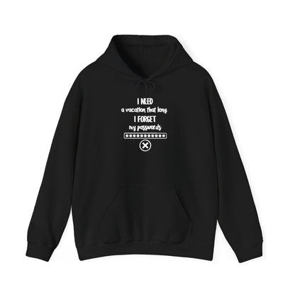 I Need A Vacation That Long | Unisex Heavy Blend™ Hooded Sweatshirt