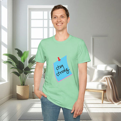 Soyez fort | T-shirt doux unisexe