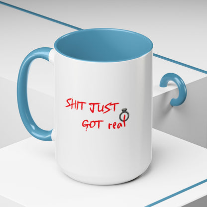 Shit Just Got Real Engagement Ring | Accent Coffee Mug (11, 15oz)