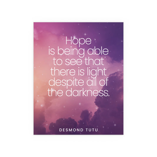 Hope Is.. | Indoor and Outdoor Silk Poster