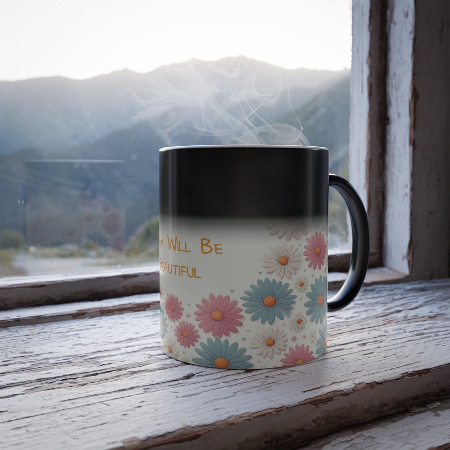 Believe, Today Will Be Beautiful | Color Morphing Mug, 11oz