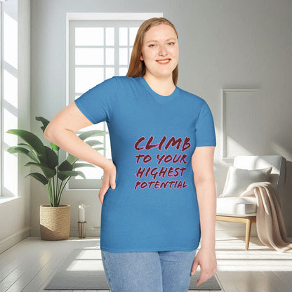 Climb To Your Highest Potential | Unisex Soft T-shirt