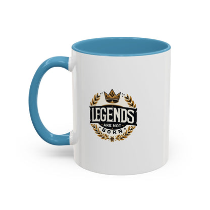 Legend Are Not Born | Accent Coffee Mug (11, 15oz)