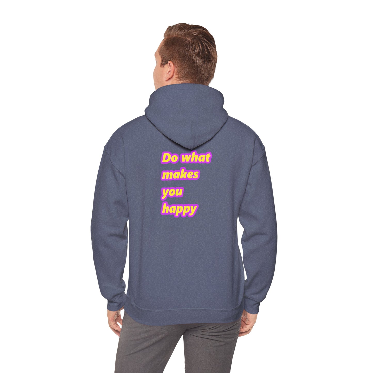 Do What Makes You Happy | Unisex Heavy Blend™ Hooded Sweatshirt