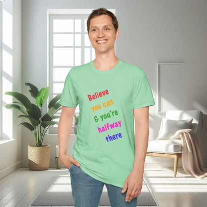 Croyez que vous pouvez | T-shirt doux unisexe