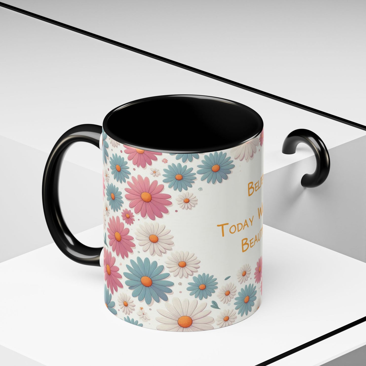 Croyez, aujourd'hui sera beau | Tasse à café Accent (11 oz)