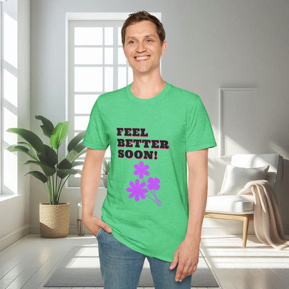 Feel Better Soon | Unisex Soft T-shirt