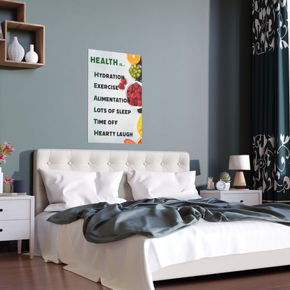 Health Is.. | Indoor and Outdoor Silk Poster