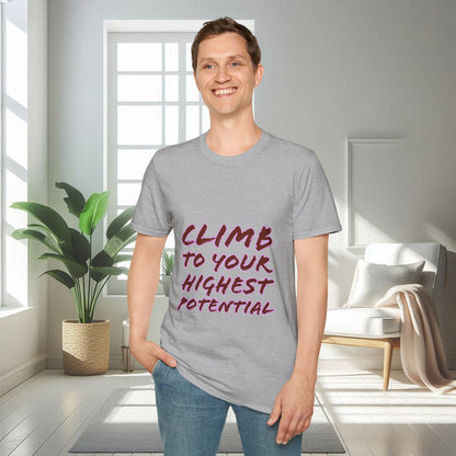 Climb To Your Highest Potential | Unisex Soft T-shirt