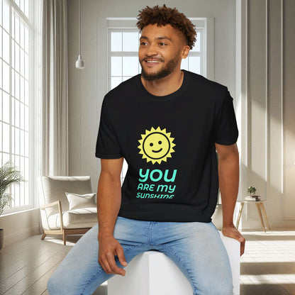 You Are My Sunshine | Unisex Soft T-shirt