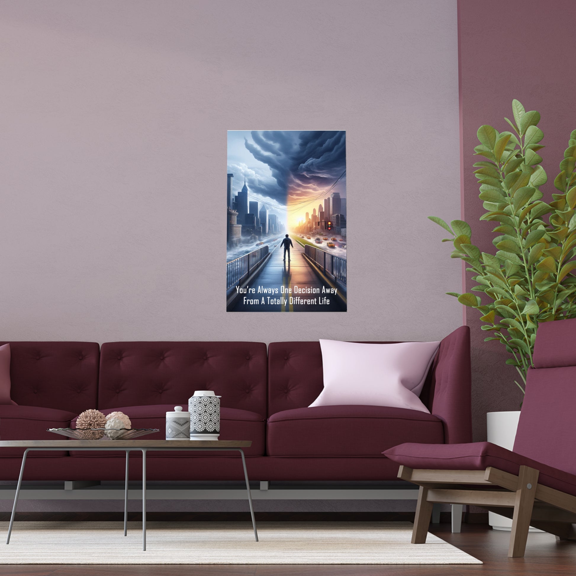 One Decision Away | Indoor and Outdoor Silk Poster