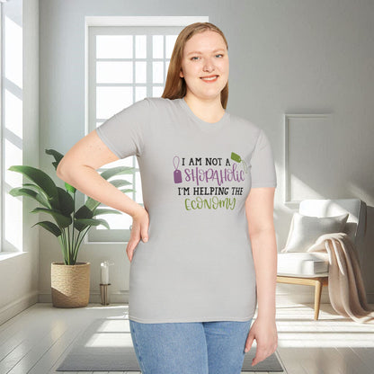 I am not Shopaholic I am helping the economy | Unisex Soft T-shirt