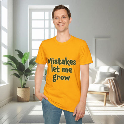 Mistakes Let Me Grow | Unisex Soft T-shirt