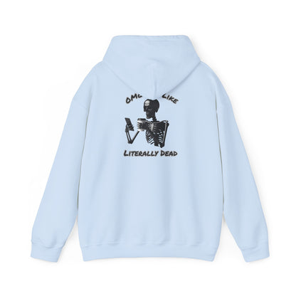 Je suis littéralement mort | Citation drôle | Sweat à capuche unisexe Heavy Blend™