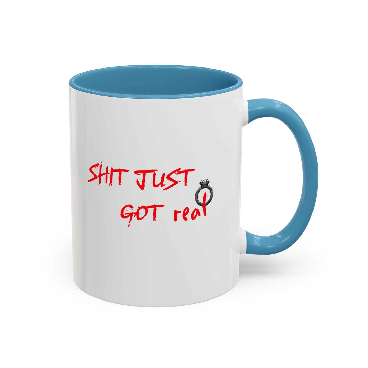 Shit Just Got Real Engagement Ring | Accent Coffee Mug (11, 15oz)