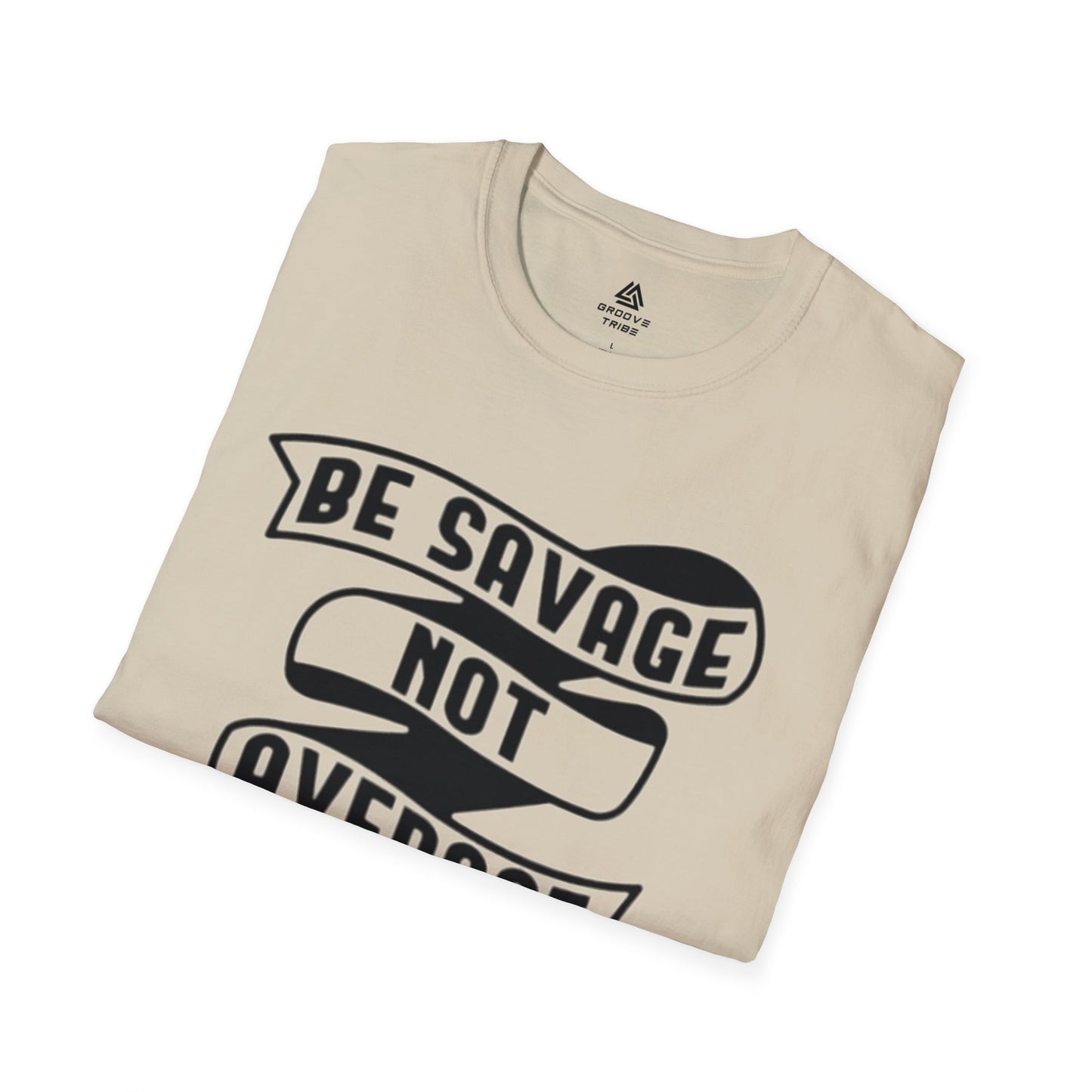 Sé salvaje, no mediocre | Camiseta unisex suave