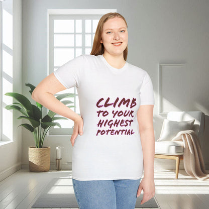 Climb To Your Highest Potential | Unisex Soft T-shirt