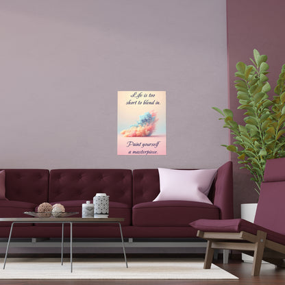 Paint Yourself A Masterpiece | Indoor and Outdoor Silk Poster