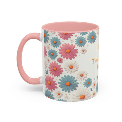 Croyez, aujourd'hui sera beau | Tasse à café Accent (11 oz)