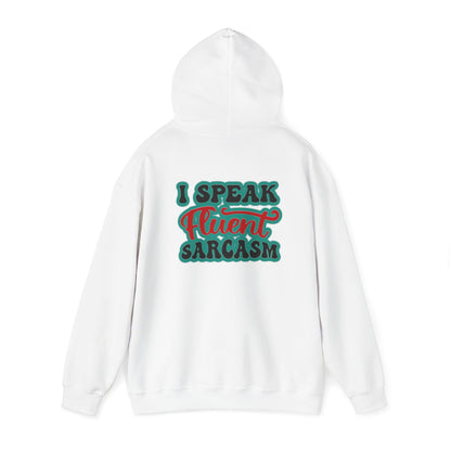 I Speak Fluent Sarcasm | Unisex Heavy Blend™ Hooded Sweatshirt