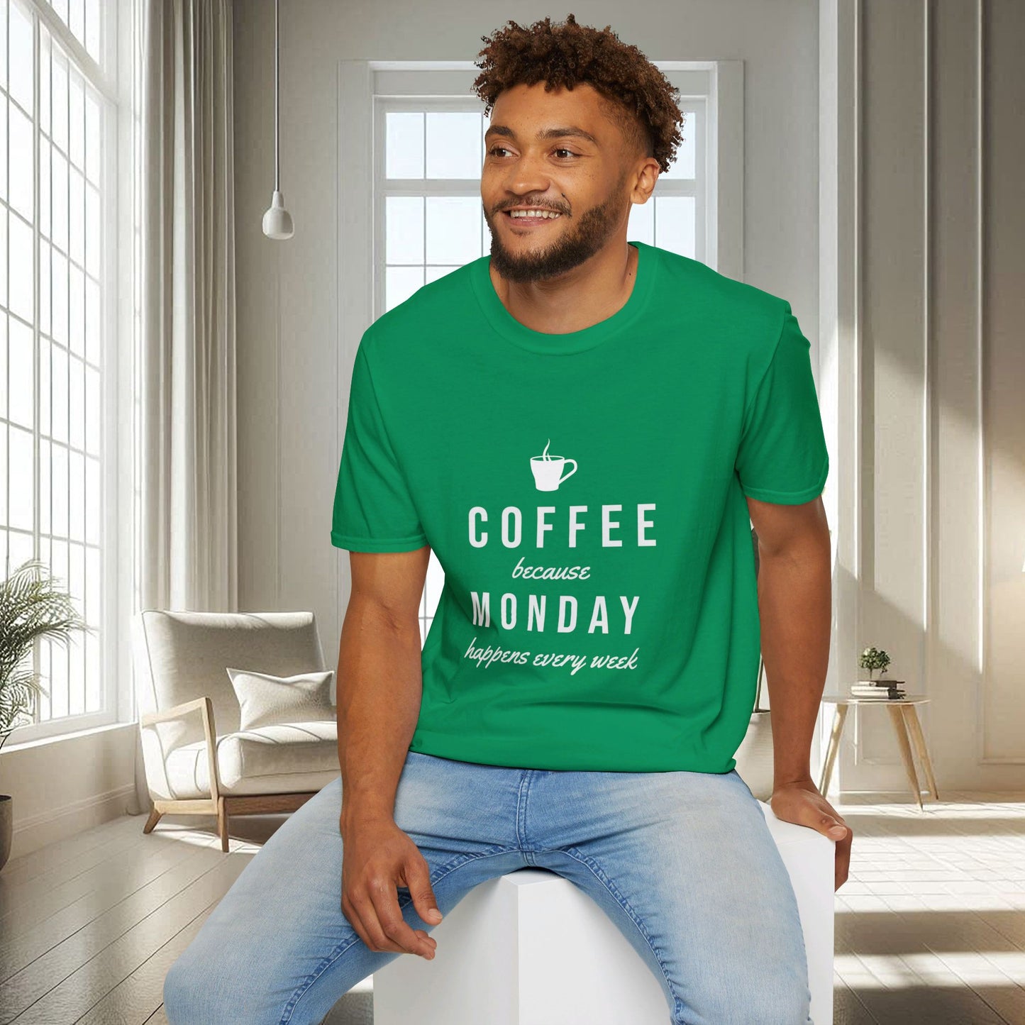 Café parce que le lundi arrive chaque semaine | T-shirt doux unisexe