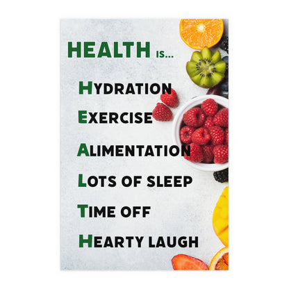 Health Is.. | Indoor and Outdoor Silk Poster