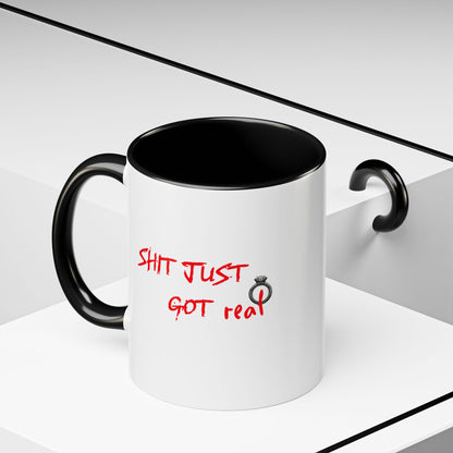 Shit Just Got Real Engagement Ring | Accent Coffee Mug (11, 15oz)