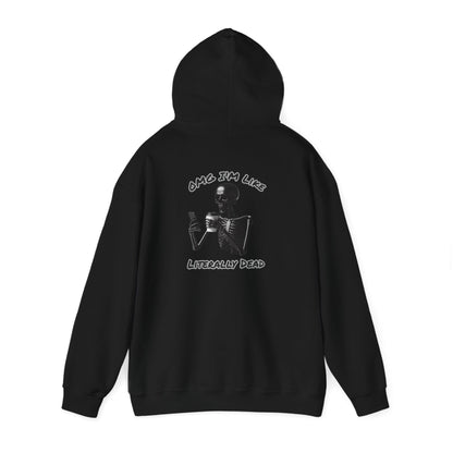 Je suis littéralement mort | Citation drôle | Sweat à capuche unisexe Heavy Blend™