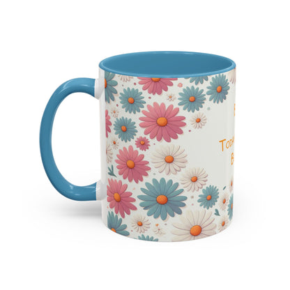 Croyez, aujourd'hui sera beau | Tasse à café Accent (11 oz)