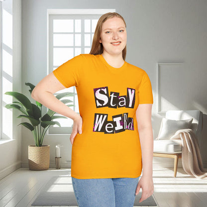 Stay Weird | Unisex Soft T-shirt