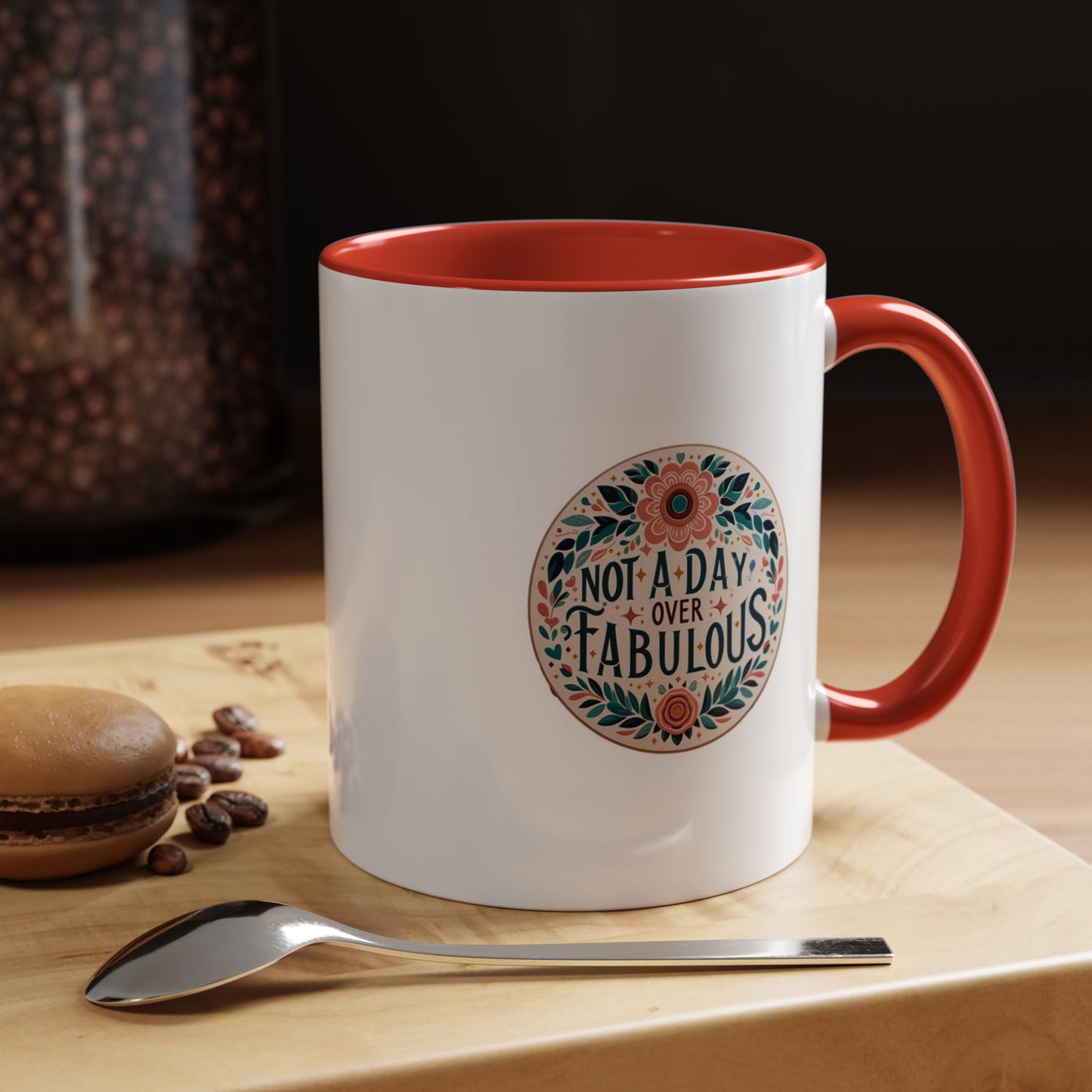 Not a Day Over Fabulous | Accent Coffee Mug (11, 15oz)