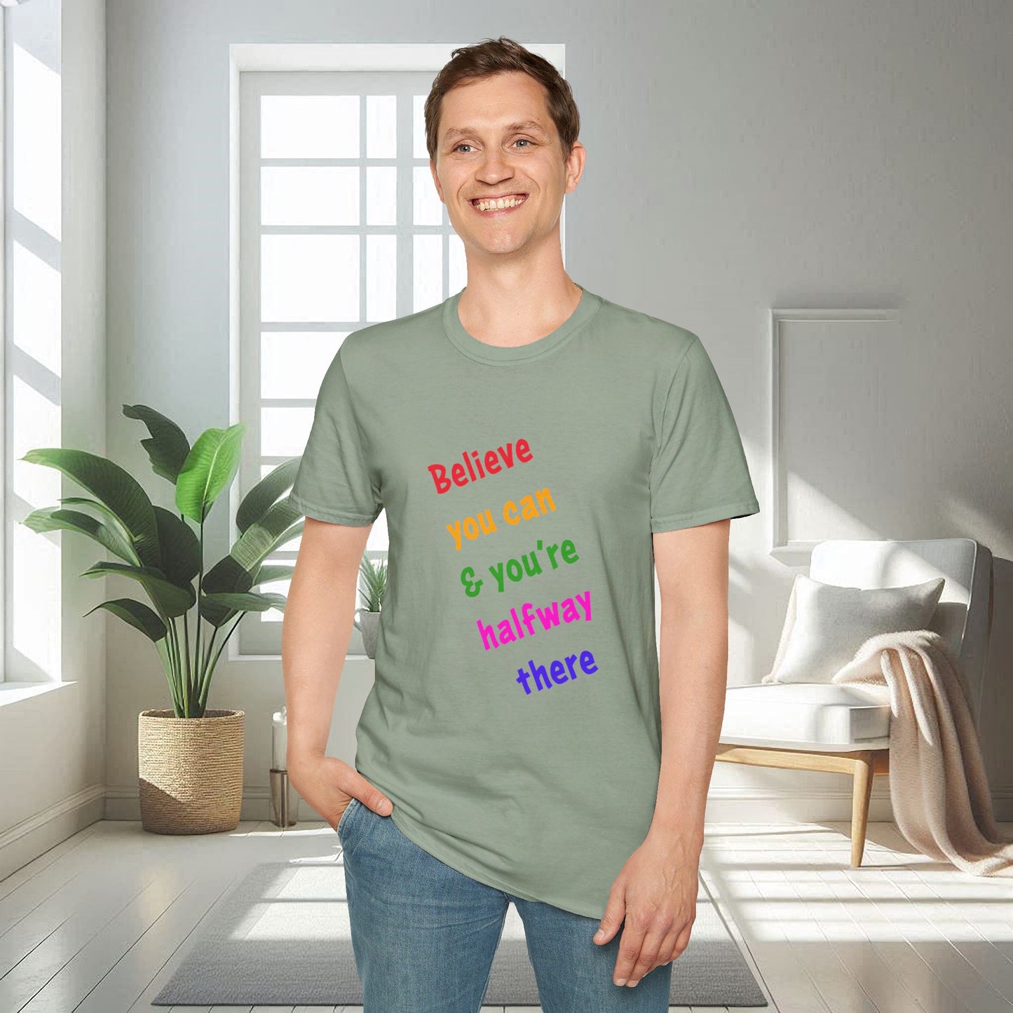 Croyez que vous pouvez | T-shirt doux unisexe