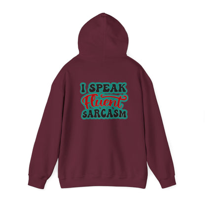 I Speak Fluent Sarcasm | Unisex Heavy Blend™ Hooded Sweatshirt