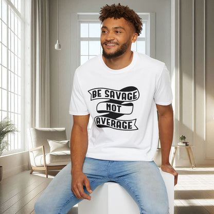 Sé salvaje, no mediocre | Camiseta unisex suave