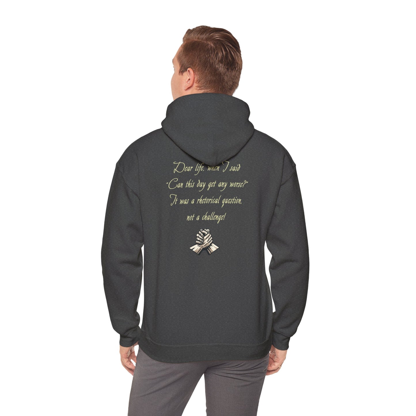 Chère vie, quand j'ai dit... | Citation drôle | Sweat à capuche unisexe Heavy Blend™