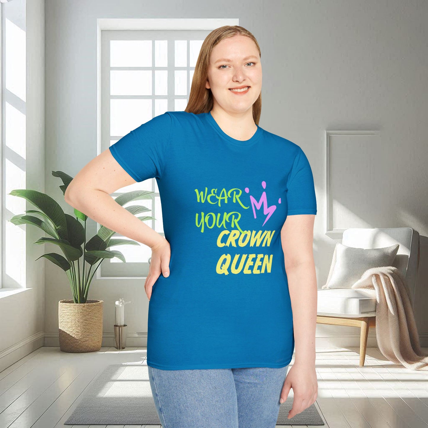 Wear Your Crown Queen | Unisex Soft T-shirt