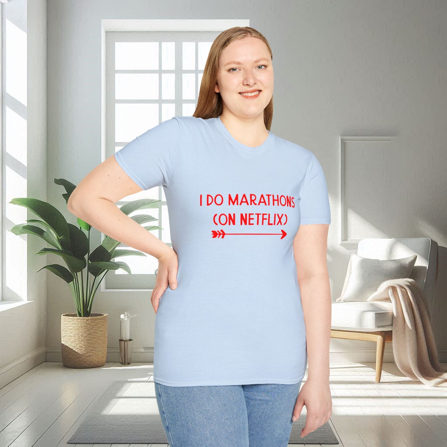 I do Marathons on Netflix | Unisex Soft T-shirt