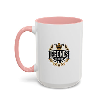 Legend Are Not Born | Accent Coffee Mug (11, 15oz)