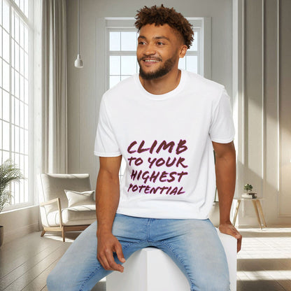 Climb To Your Highest Potential | Unisex Soft T-shirt