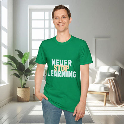 Never Stop Learning | Unisex Soft T-shirt